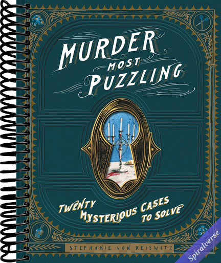 Murder Most Puzzling: Twenty Mysterious Cases to Solve