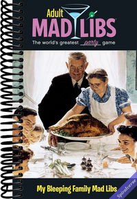 My Bleeping Family Mad Libs: World's Greatest Word Game (Adult Mad Libs)