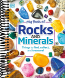 My Book of Rocks and Minerals: Things to Find, Collect, and Treasure