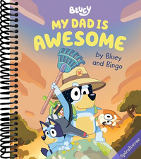 My Dad Is Awesome by Bluey and Bingo