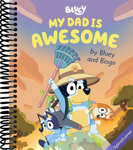 My Dad Is Awesome by Bluey and Bingo