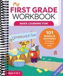 My First Grade Workbook: 101 Games and Activities to Support First Grade Skills