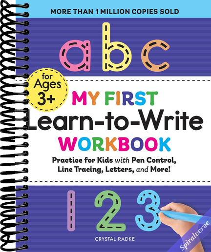 My First Learn-to-Write Workbook: Practice for Kids with Pen Control, Line Tracing, Letters, and More! (My First Preschool Skills Workbooks)