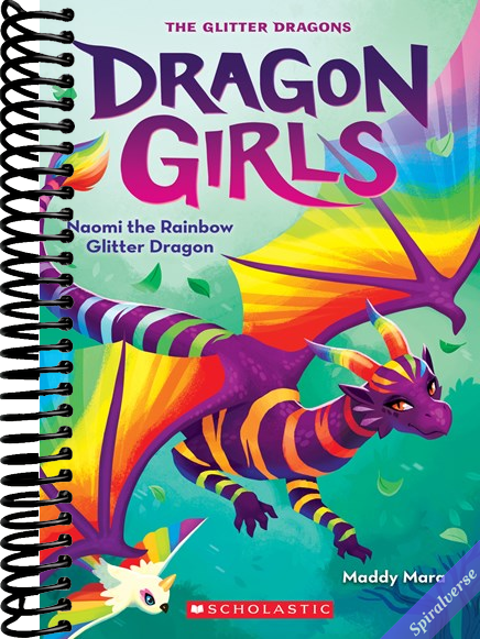 Naomi the Rainbow Glitter Dragon (Dragon Girls #3)