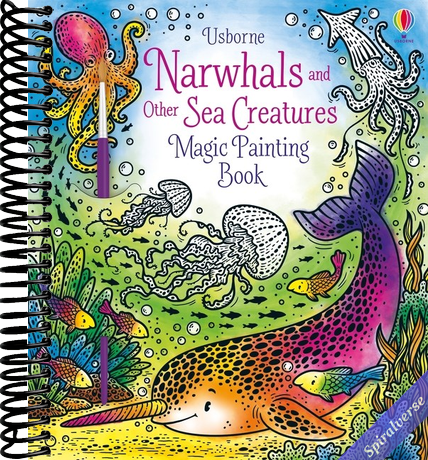 Narwhals and Other Sea Creatures Magic Painting Book