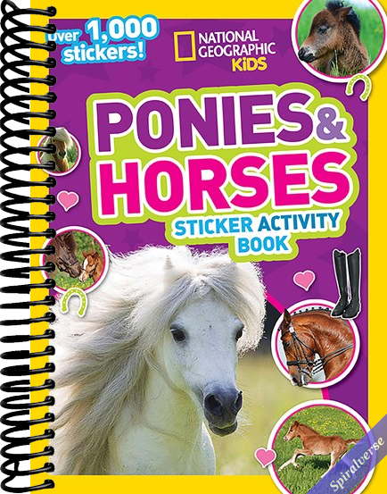 National Geographic Kids Ponies and Horses Sticker Activity Book: Over 1,000 Stickers!