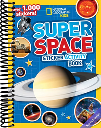 National Geographic Kids Super Space Sticker Activity Book: Over 1,000 Stickers!