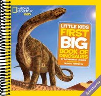 National Geographic Little Kids First Big Book of Dinosaurs