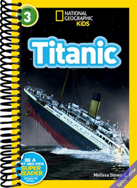 Titanic (National Geographic Kids Readers, Level 3)