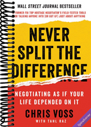 Never Split the Difference: Negotiating As If Your Life Depended On It―Unlock Your Persuasion Potential in Professional and Personal Life