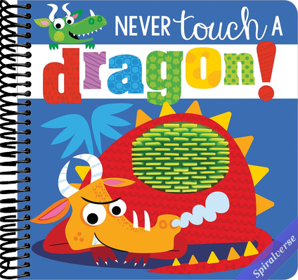 Never Touch a Dragon!