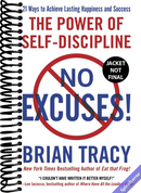 No Excuses!: The Power of Self-Discipline