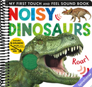Noisy Dinosaurs: Includes 6 Sounds and an On/Off Switch on the Back Cover! (My First)