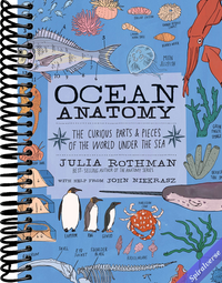 Ocean Anatomy: The Curious Parts & Pieces of the World under the Sea
