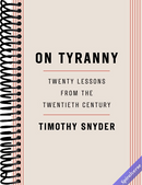 On Tyranny: Twenty Lessons from the Twentieth Century