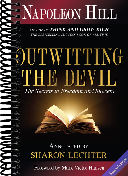 Outwitting the Devil: The Secrets to Freedom and Success (Official Publication of the Napoleon Hill Foundation)