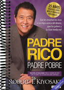 Padre Rico, Padre Pobre (Edición 25 Aniversario) / Rich Dad Poor Dad (Spanish Edition)