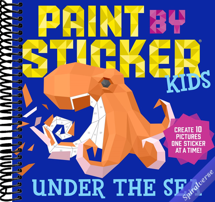 Paint by Sticker Kids: Under the Sea: Create 10 Pictures One Sticker at a Time!