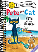 Pete the Cat: Pete at the Beach: A Fun Story of Shells, Sand Castles, and Overcoming Water Worries For Kids Ages 3-8 (My First I Can Read)