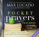 Pocket Prayers for Teachers: 40 Simple Prayers That Bring Peace and Renewal (The Perfect Appreciation Gift or Encouraging Present for the Teacher or Educator in Your Life)