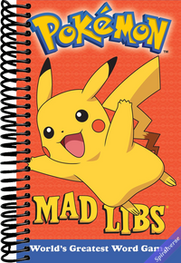 Pokemon Mad Libs: World's Greatest Word Game