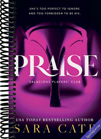 Praise (Salacious Players' Club, 1)