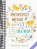 Preocupate menos y ora mas (Spanish Edition)