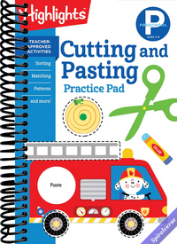 Preschool Cutting and Pasting: Scissor Skills Activity Book for Preschoolers to Practice Cutting Paper, Sort, Match, Find Patterns and More (Highlights Learn on the Go Practice Pads)