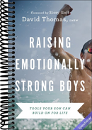 Raising Emotionally Strong Boys: Tools Your Son Can Build On for Life