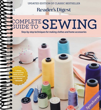 Reader's Digest Complete Guide to Sewing: Step by step techniques for making clothes and home accessories (RD Consumer Reference Series)