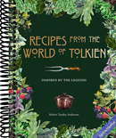 Recipes from the World of Tolkien: Inspired by the Legends (Literary Cookbooks)
