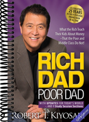 Rich Dad Poor Dad: What the Rich Teach Their Kids About Money That the Poor and Middle Class Do Not!
