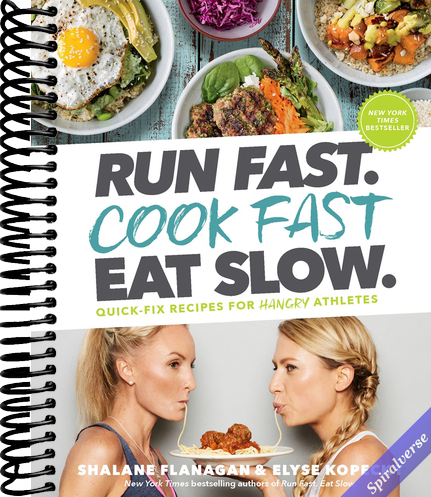 Run Fast. Cook Fast. Eat Slow.: Quick-Fix Recipes for Hangry Athletes: A Cookbook