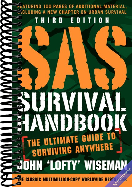 SAS Survival Handbook, Third Edition: The Ultimate Guide to Surviving Anywhere