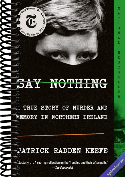 Say Nothing: A True Story of Murder and Memory in Northern Ireland