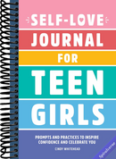 Self-Love Journal for Teen Girls: Prompts and Practices to Inspire Confidence and Celebrate You