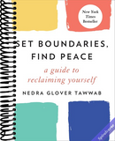 Set Boundaries, Find Peace: A Guide to Reclaiming Yourself