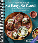 Shred Happens: So Easy, So Good: 100+ Protein-Packed Mediterranean Favorites with a Low-Carb Twist; A Cookbook