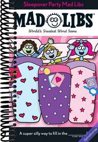 Sleepover Party Mad Libs: World's Greatest Word Game