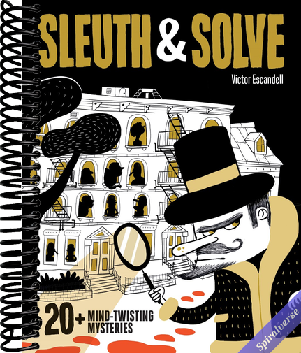 Sleuth & Solve: 20+ Mind-Twisting Mysteries: (Mystery Book for Kids and Adults, Puzzle and Brain Teaser Book for All Ages)