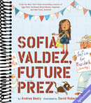 Sofia Valdez, Future Prez: A Picture Book (The Questioneers)