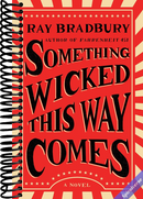 Something Wicked This Way Comes: A Novel
