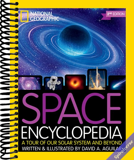 National Geographic Kids Space Encyclopedia, 2nd Edition: A Tour of Our Solar System and Beyond (NGK Encyclopedias)