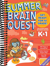 Summer Brain Quest: Between Grades K & 1