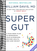 Super Gut: A Four-Week Plan to Reprogram Your Microbiome, Restore Health, and Lose Weight