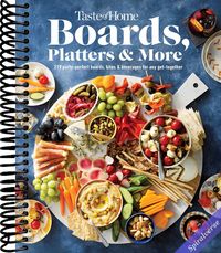Taste of Home Boards, Platters & More: 219 Recipes for Party-Perfect Charcuterie Boards, Snacks & Drinks (Taste of Home Entertaining & Potluck)