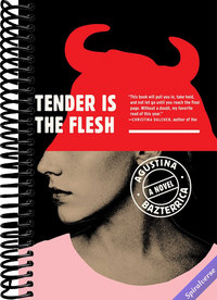 Tender Is the Flesh