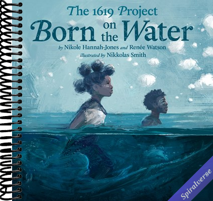 The 1619 Project: Born on the Water