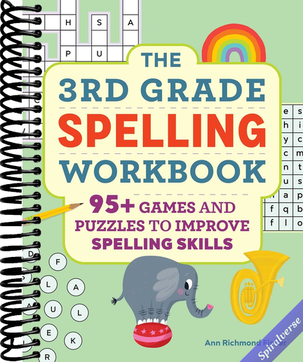 The 3rd Grade Spelling Workbook: 95+ Games and Puzzles to Improve Spelling Skills