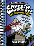 The Adventures of Captain Underpants (Now With a Dog Man Comic!): 25 1/2 Anniversary Edition